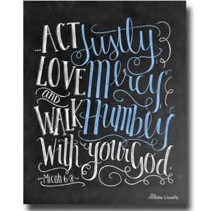 Scripture Art, Bible Verse Art, Micah 6 8, Scripture Print, Bible Verse Sign, Chalkboard Art, Chalk Art, Art Print, Act Justly Love Mercy