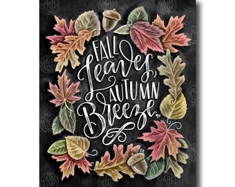 Fall Sign, Fall Breeze Autumn Leaves, Chalkboard Art, Chalk Art, Fall Decor, Fall Leaves, Autumn Decor, Autumn Sign