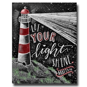 May include: A black and white chalk drawing of a lighthouse with red stripes, shining a beam of light. The text "Let your light shine" is written in white chalk, with the Bible verse "Matt 5:16" below it.