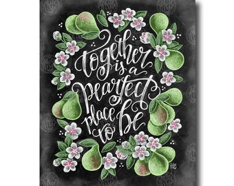Family Sign, Together Is My Favorite Place To Be, Pear Art, Pear Pun, Chalk Art, Chalkboard Art, Love Sign, Pear Decor, Pearfect