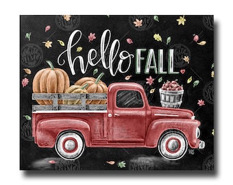 Fall Sign, Chalkboard Art, Chalk Art, Fall Decor, Hello Fall, Vintage Truck, Fall Leaves, Pumpkin Art, Apples, Fall Quote