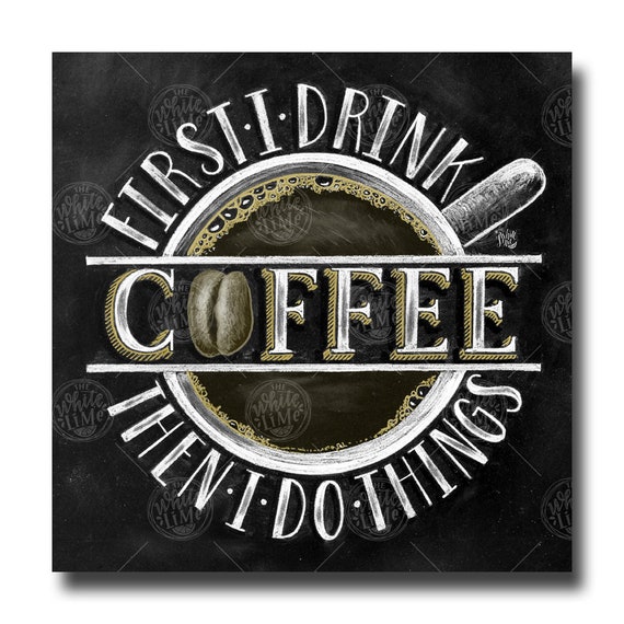 Coffee Sign Coffee Decor Chalkboard Art Chalk Art Coffee Etsy