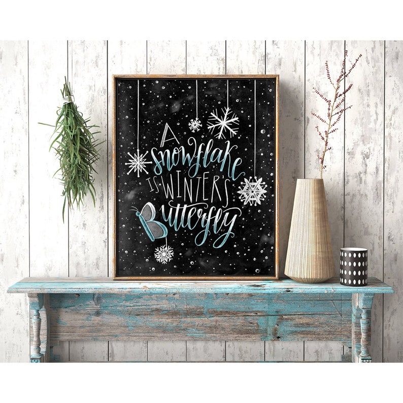 Winter Decor, Christmas Art, Snowflake Print, Chalkboard Art, Chalk Art, A Snowflake Is Winter's Butterfly image 2