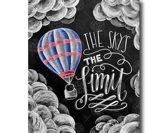 Chalk Art, Chalkboard Art, Inspirational Quote, The Sky's The Limit, Typography, Hand Lettering, Hot Air Balloon, Motivational Art, Chalk