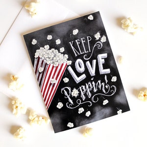Valentines Day Card, Valentine Card, Valentines Day, Chalkboard Art, Chalk Art, Hand Lettered, Love Card, Love, Popcorn, Calligraphy