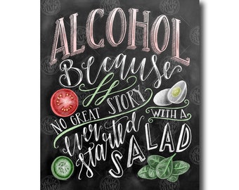 Alcohol Sign, Wedding Sign, Chalkboard Art, Chalk Art, Alcohol Because No Great Story Ever Started With A Salad, Wedding Bar