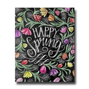 May include: A decorative art print with a black background featuring the words "HAPPY SPRING" in white script. The design includes colourful tulips in pink, yellow, orange, and purple, with green leaves and white floral accents.