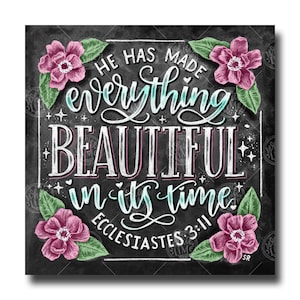 Ecclesiastes 3 11, Chalkboard Art, Chalk Art, Scripture Print, Bible Verse Wall Art, Scripture Sign, Bible Verse Sign, Scripture Art, Floral