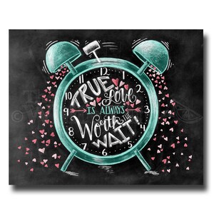 Love Sign, Wedding Sign Chalk Art Print Chalk Typography Hand Lettering Wedding Decor Vintage Alarm Clock Chalkboard Print Love Quote