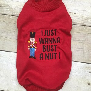 Dog Christmas Outfit Shirt or Dress, Nutcracker Pet Clothes Cat Puppy Holiday, Merry Christmas Tshirt, Boy Dog Bust a Nut Design