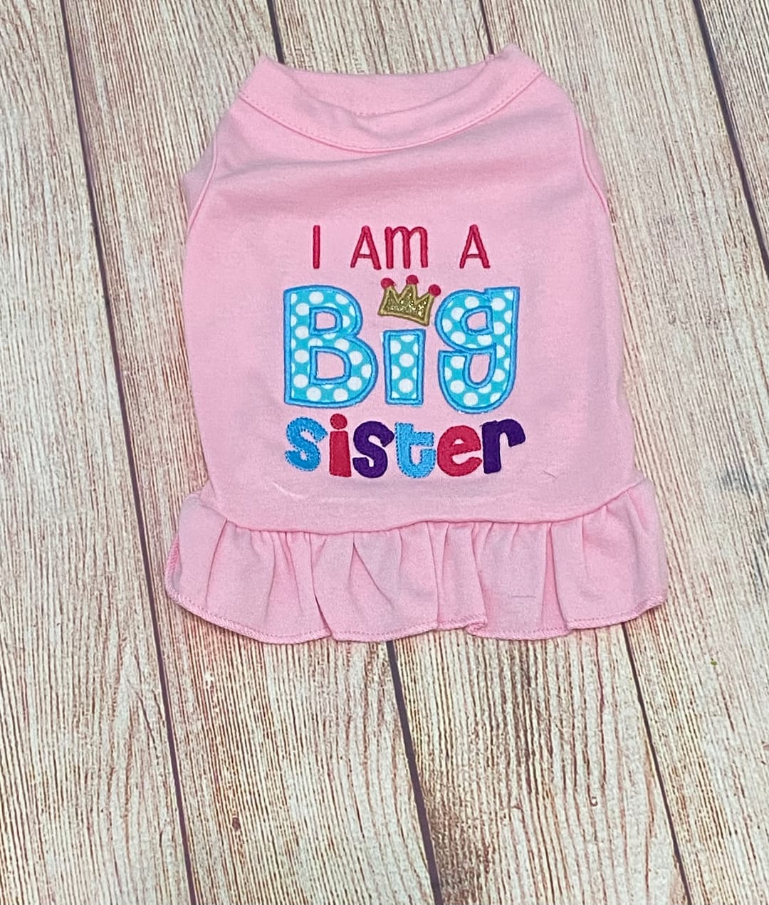 Big Sister Dog Dress or Shirt , I Am a Big Sister Dog Dress, Embroidered Dog Sister Shirt