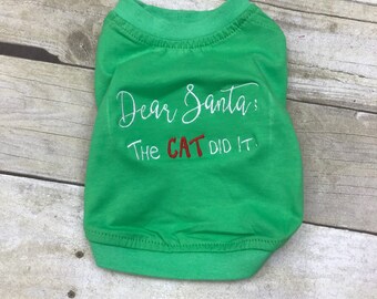 Dog Christmas Shirt Dress, Dear Santa, Dog Sister Brother Shirt, Cute Pet Sayings Holiday Attire Outfit, Dog Cat Clothing, The Cat Did it