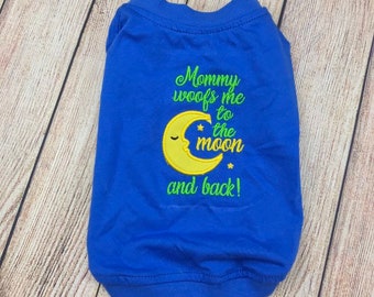 Camisa o vestido para perro o gato, Mamá me ladra hasta la luna y de regreso, Camisa de vacaciones, Ropa para cachorros consentidos, Camisa linda para conejos y cabras pequeñas.