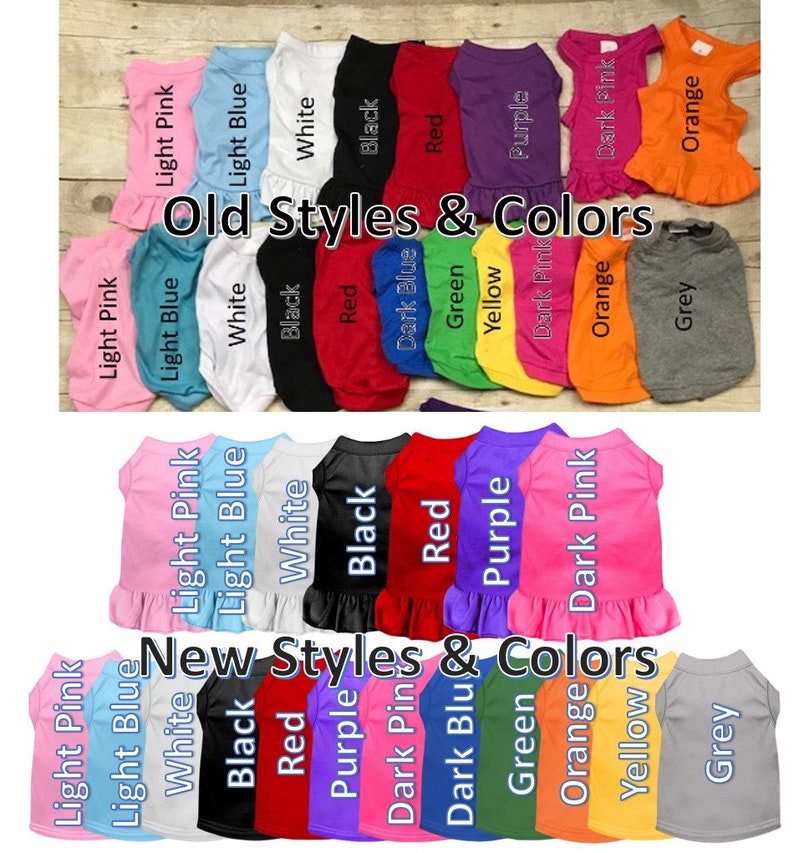 May include: A variety of dog shirts in different colors and styles. The shirts are arranged in two rows, with the top row showing the older style and the bottom row showing the newer style. The colors include light pink, light blue, white, black, red, purple, dark pink, orange, yellow, and grey.