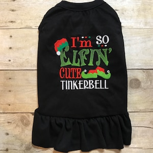 Dog Christmas Shirt Dress, I'm So Elfin Cute Shirt, Cute Pet Sayings Holiday Attire Outfit, Dog Cat Pig Goat Rabbit Clothing