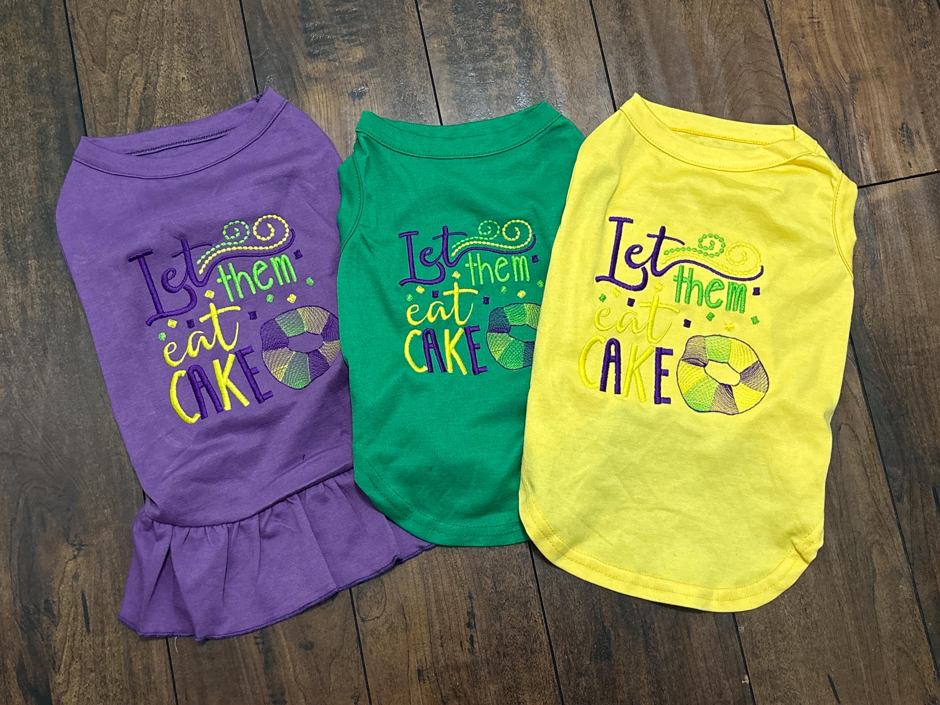 Dog Mardi Gras Shirt Or Dress, Let Them Eat Cake Cute Fat Tuesday Louisiana Cajun Holiday Embroidery Cat Goat Rabbit Pig