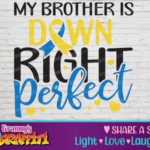 Mein Bruder ist unten rechts perfekt SVG PNG PDF, Down-syndrom Bewusstsein, Down-syndrom Tag, Down-syndrom schwester, Down-syndrom bruder, Geschenk