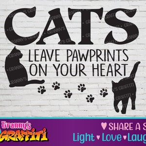 Los gatos dejan huellas en su corazón SVG, Amor de gato PNG, Amantes de los gatos, Mamá gato, Frase linda de gato, Ama a tu gato, Huellas de patas, Bebé de piel, Huella de gato