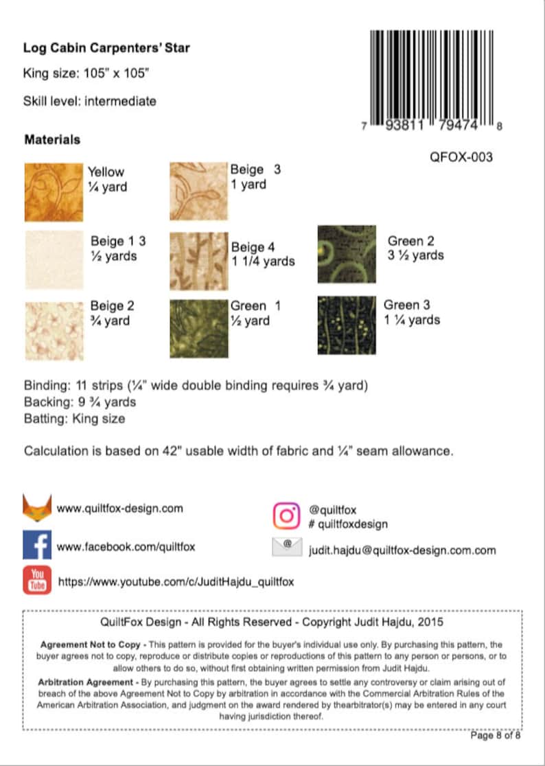 May include: A quilt pattern for a king-sized Log Cabin Carpenters' Star quilt. The pattern includes instructions for cutting and sewing fabric in various colors, including yellow, beige, and green. The pattern also includes a list of materials needed for the project, such as fabric, batting, and binding. The pattern is designed by Judit Hajdu and is copyrighted 2015.