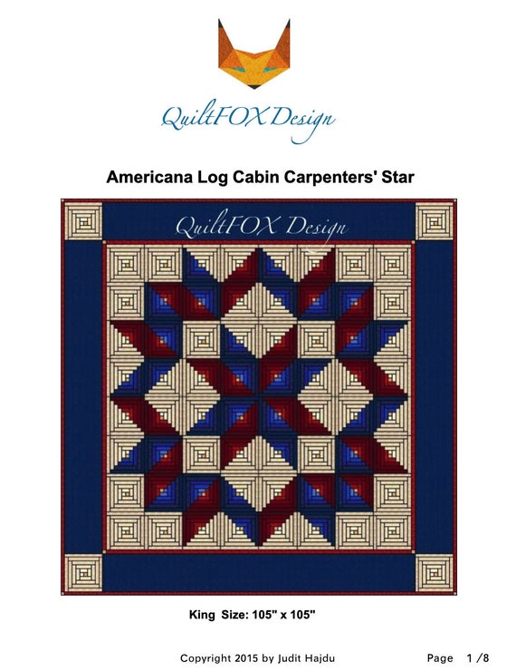 Log Cabin Quilt Pattern Americana Log Cabin Carpenters Star Etsy