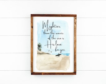 Mightier Than the Waves of the Sea | Psalm 93:4 | Christian Coastal Printable Wall Art | Beach House Print | Digital Download