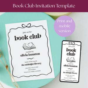 May include: A printable book club invitation template with a black and white design. The invitation features a book icon, the text "join us for book club", and details about the event, including the host, date, time, and location. The template is also available as a mobile version.