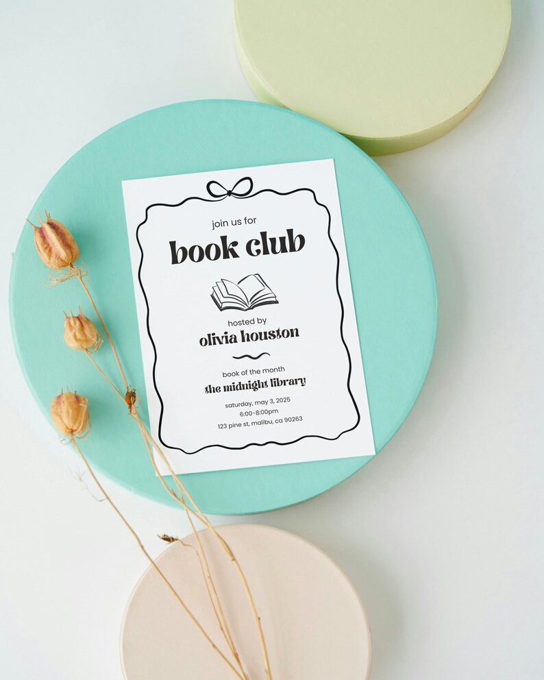 May include: A white invitation card with black text and a simple illustration of an open book. The invitation is for a book club hosted by Olivia Houston. The event will take place on Saturday, May 3, 2025, at 6:00-8:00pm at the Midnight Library, located at 123 Pine St, Malibu, CA 90263.
