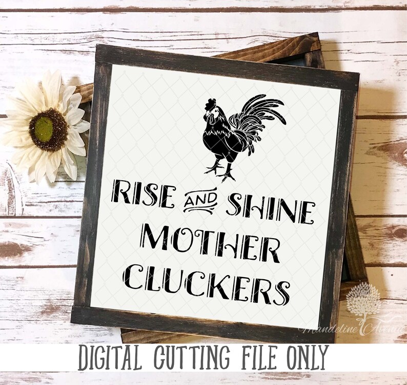 Rooster Rise and Shine Mother Clucker SVG DXF PNG Digital - Etsy