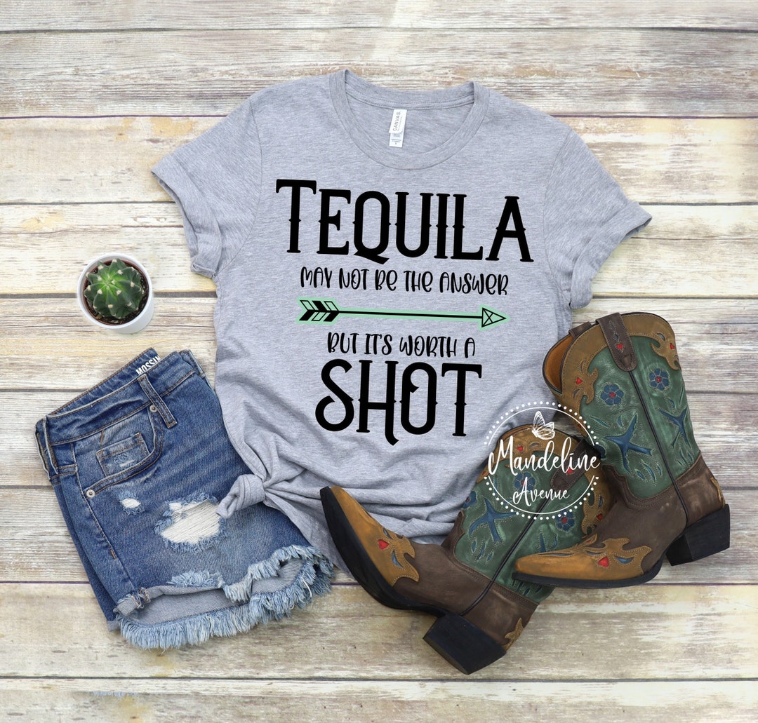 Tequila May Not Be the Answer Svg Tequila Svgcricut Svg - Etsy