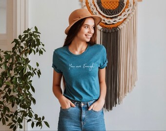You Are Enough Tshirt, Ladies Affirmation Shirt, Positive Vibes Shirt, Positivity Quote tee, Ladies affirmations, Mom shirt, Happy Thoughts