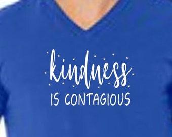 Kindness is Contagious SOFT V-Neck Tees