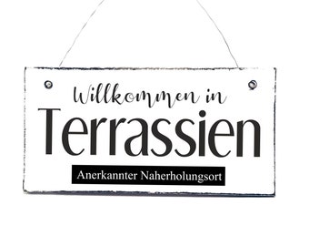 TERRASSIEN Schild Dekoschild Spruchschild Holzschild Türschild 20x10cm