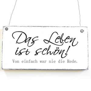 LEBEN IST SCHÖN Schild Holzschild Dekoschild Türschild Bild 1