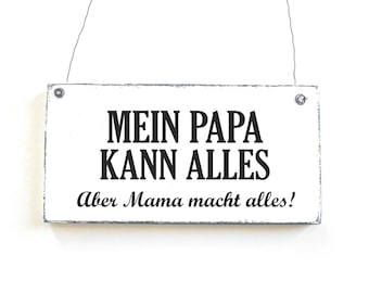 PAPA CAN ALL sign deco sign sign door signs wooden sign 20 x 10 cm