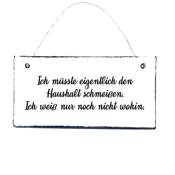 HAUSHALT SCHMEIßEN Türschild Dekoschild Holzschild