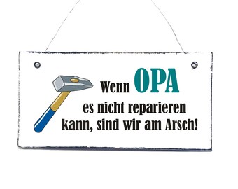 OPA REPARIERT DAS Schild Dekoschild Spruchschild farbig mit Hammer Türschild  Schild Holz