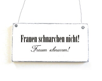 FRAUEN SCHNARCHEN NICHT Holzschild Türschild Schild Schlafzimmee Spruchschild