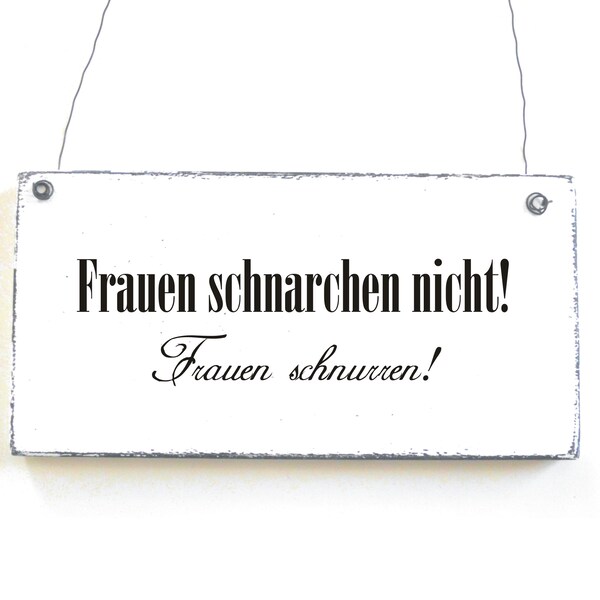 FRAUEN SCHNARCHEN NICHT Holzschild Türschild Schild Schlafzimmee Spruchschild