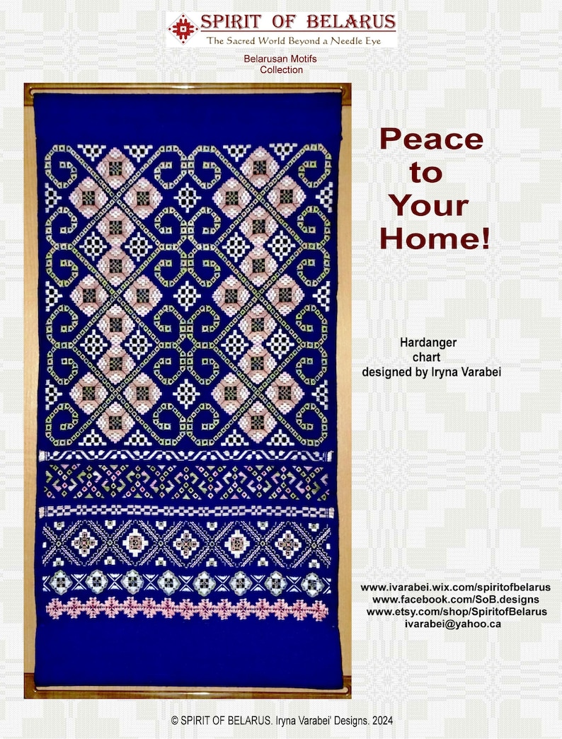 May include: A framed, blue textile with detailed white, pink, and black geometric patterns. The text "Peace to Your Home!" is displayed, along with "Hardanger chart" and the designer's name. The top of the image features the words "Spirit of Belarus".