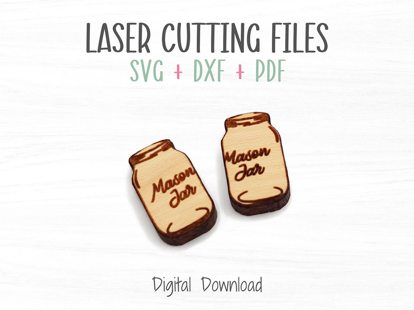 Mason Jar Laser SVG File, Laser Cut and Engraved Wood Earrings and ...
