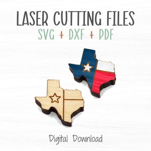 May include: Two wooden Texas-shaped cutouts. One is natural wood with a star, the other is painted with the Texas flag. Text at the top reads "LASER CUTTING FILES SVG + DXF + PDF". The words "Digital Download" are at the bottom.