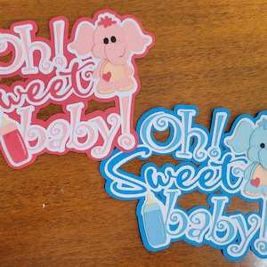 Sweet Baby!  Paper Piecing Premade Scrapbooking Title Embellishment hand made Not Digital Not Printed Cute!