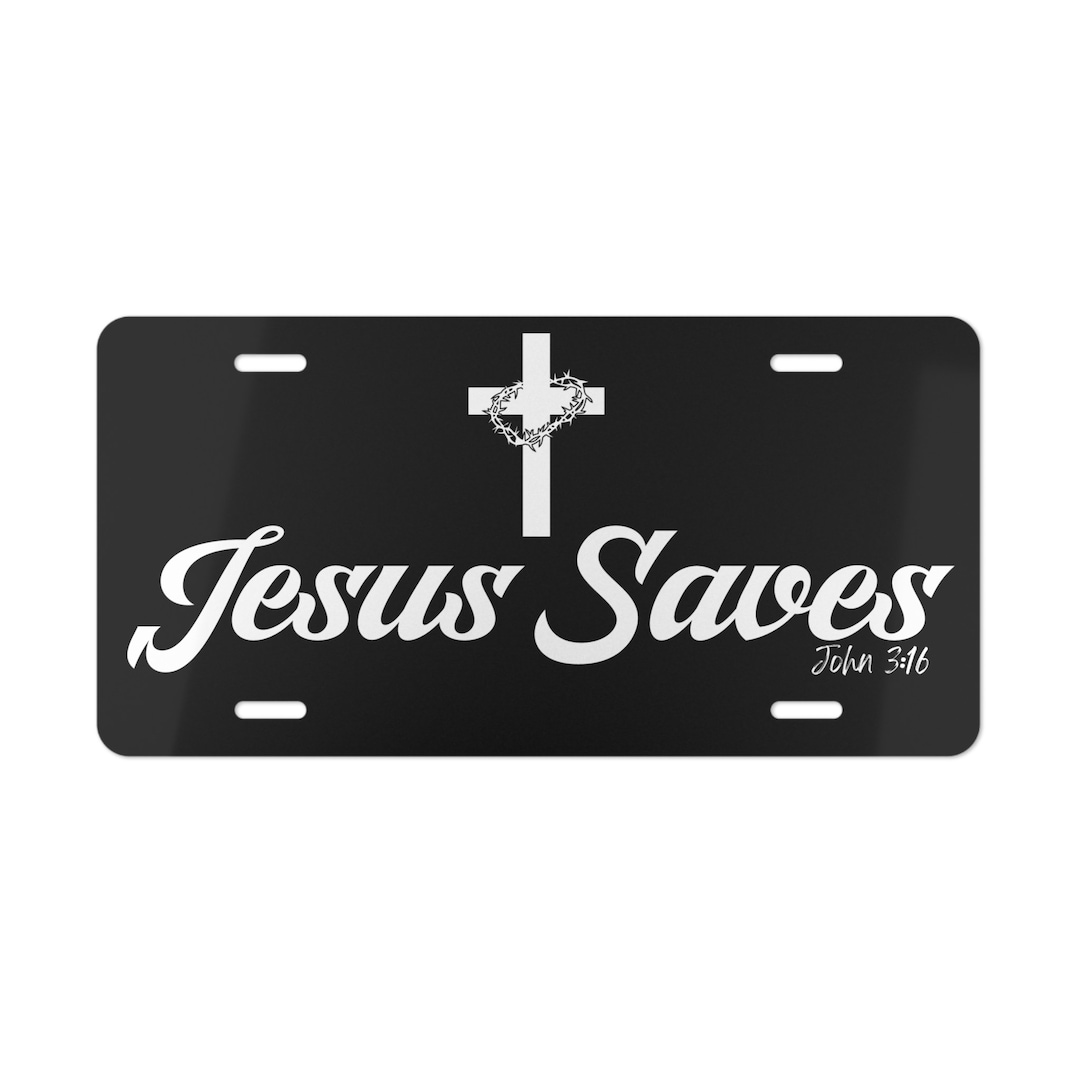 Jesus Saves John 3:16 -black Front Auto Tag License Plate-christian ...