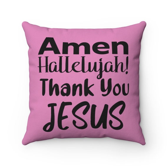 Amen Hallelujah Thank You Jesus Christian Pillow-Christian - Etsy Uk