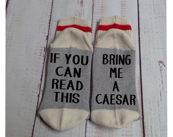 Red Caesar; If you can read this socks bring me a Caesar, bring me wine socks, stocking stuffer, wine socks,