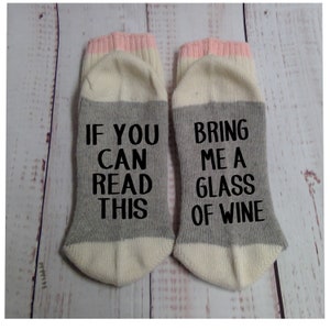 Wine Socks Bring me a Glass of Wine If you can read this image 2