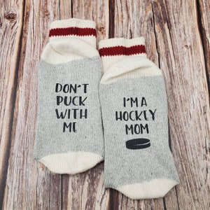 Don't Puck with Me | I'm a Hockey Mom Socks | Hockey Dad