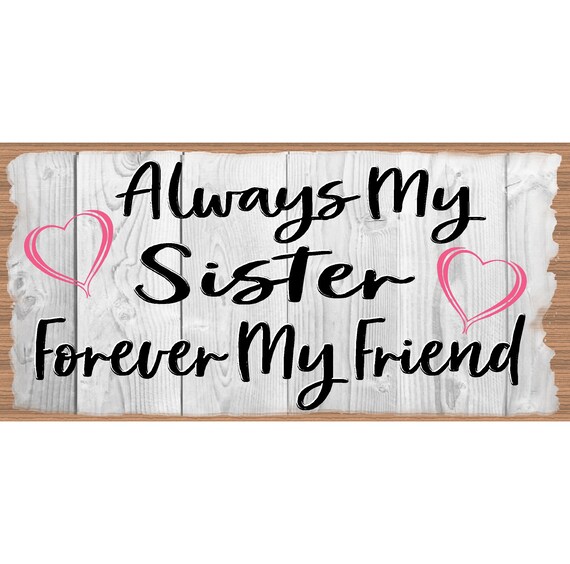 Sister Wood Sign Sister Plaque GS 2609A Sister Gift | Etsy