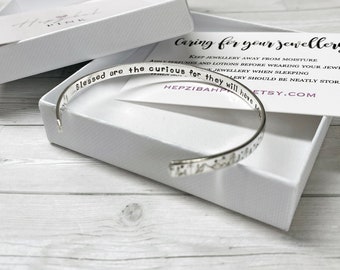 Hand Stamped - Sterling Silver - Bracelet - Cuff - Bangle - Quote - Blessed Are The Curious For They Will Have Adventures - Gift