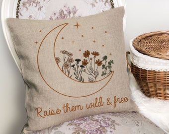 Raise them wild and free moon - Cushion Cover with or without Pad Inner